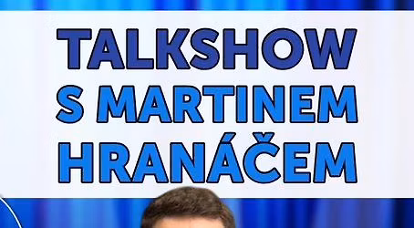 Talkshow s Martinem Hran\u00e1\u010dem