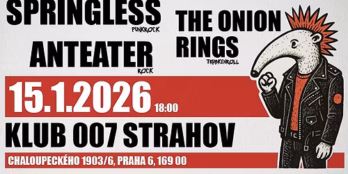 Springless, Anteater a The Onion Rings na Sedmi\u010dce