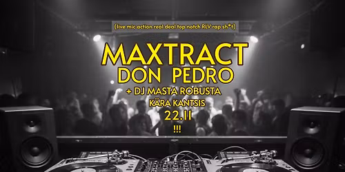 LIVE: Maxtract | Don Pedro