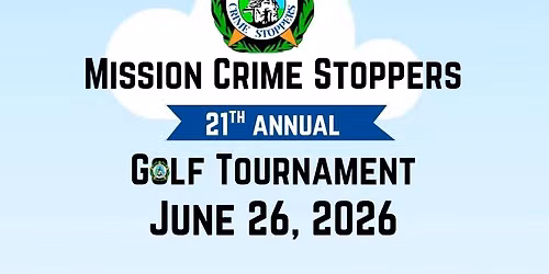 Mission Crime Stoppers 21st Annual Golf Tournament 