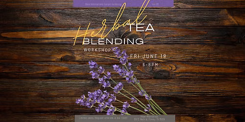Herbal Tea Blending Workshop