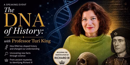The DNA of History with Professor Turi King