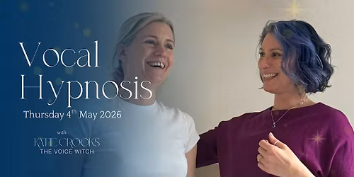 Vocal Hypnosis with Katie Crooks