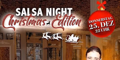 Salsa Night - Christmas Edition | Luxuri\u00f6se Location