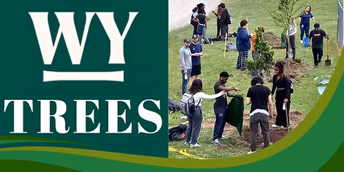 WY Trees! Arbor Day Tree Planting