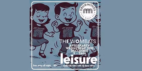 Leisure Club - The Wombats After Show Party > Indie | Alt | Retro > Free Entry
