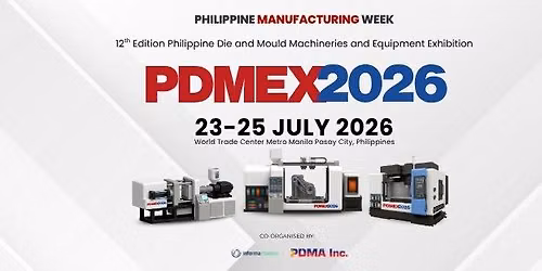 12th Edition Philippine Die and Mould Machineries and Equipment Exhibition