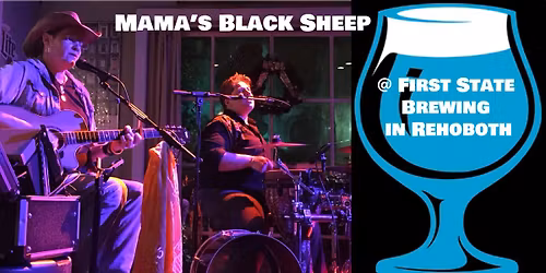 Mama's Black Sheep @ First State Brewing in Rehoboth!