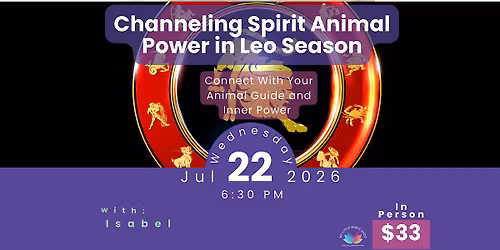 Channeling Spirit Animal Power in Leo Season