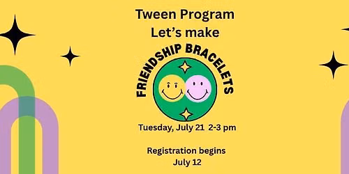Tween Event: Friendship Bracelets