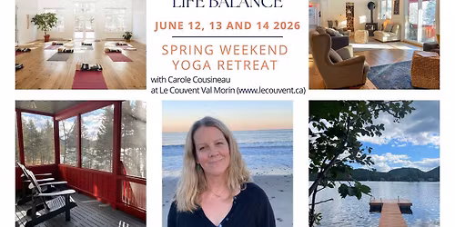 Spring Yoga Retreat - Ashtanga Yoga for Life Balance with Carole Cousineau