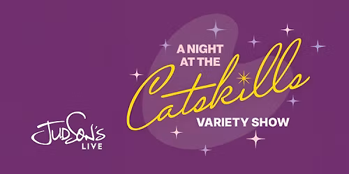 A Night at the Catskills