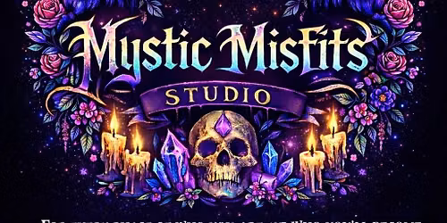 Mystic Misfits Grand Opening 