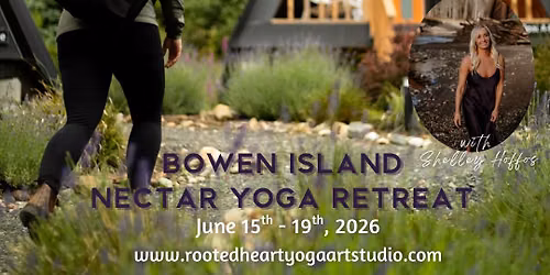 Bowen Island Retreat! June 15th-19th, 2026! 