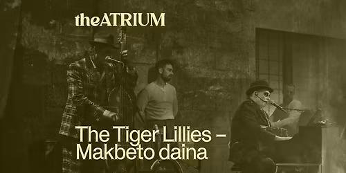 Oriol Broggi THE TIGER LILLIES \u2013 MAKBETO DAINA | ISPANIJA