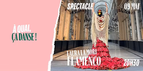 \ud83d\udc83 SPECTACLE \u2022 FLAMENCO by LAURA LA MORI \u2022 SAMEDI 9 MAI \ud83d\udc83