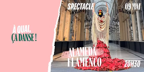 \ud83d\udc83 SPECTACLE \u2022 FLAMENCO par ALAMEDA \u2022 SAMEDI 9 MAI \ud83d\udc83