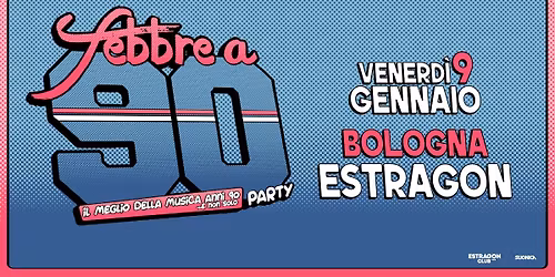 Febbre a 90 \u2022 BOLOGNA \u2022 Estragon