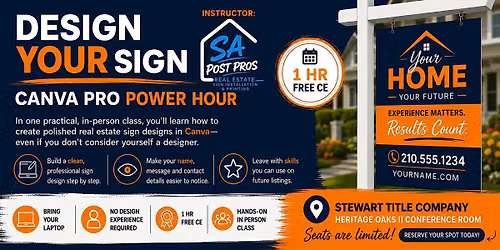 DESIGN YOUR SIGN FREE 1 HR CE for REALTORS!-CANVA Pro Power Hour!