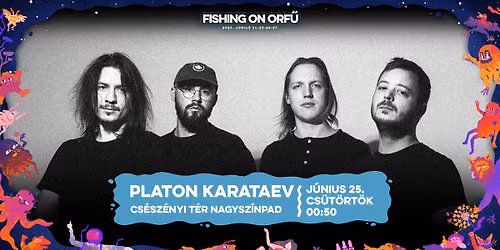 PLATON KARATAEV • FISHING ON ORFŰ 2026 • CSÉSZÉNYI TÉR NAGYSZÍNPAD — Fishing on Orfű