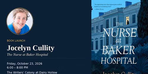 Jocelyn Cullity's The Nurse at Baker Hospital BOOK LAUNCH