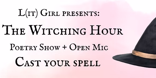 The Witching Hour Poetry Show & Open Mic
