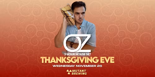 THANKSGIVING EVE w\/ OZ