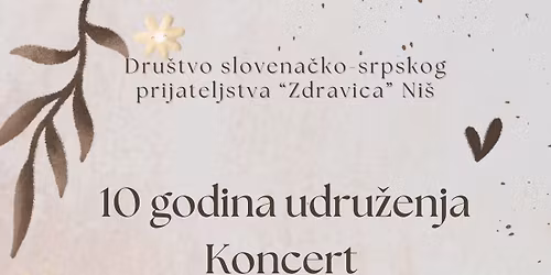 Koncert povodom 10 godina drustva slovenacko-srpskog prijateljstva "Zdravica" Nis