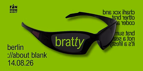 bratty \u2022 w\/ charli xcx & other brat coded artists \u2022 berlin