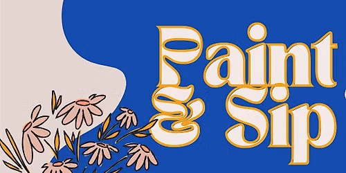 Paint & Sip Flower Pots!