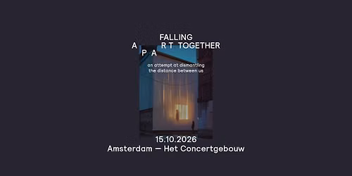 Falling Apart Together | Amsterdam | Het Concertgebouw