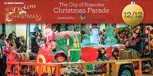 Delta Dental Dickens of a Christmas: Parade presented by ValleyStar Credit Union