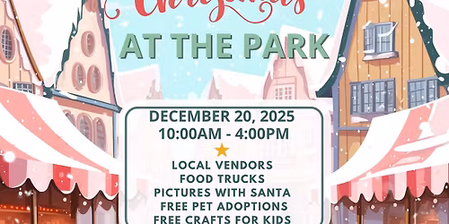Second Annual Christmas At The Park