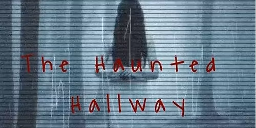 Haunted Hallway