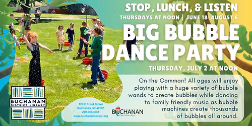 Stop, Lunch, & Listen: Big Bubble Dance Party