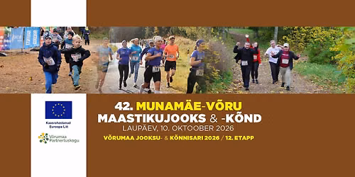 42. Munam\u00e4e-V\u00f5ru maastikujooks ja -k\u00f5nd \/ V\u00f5rumaa jooksu- ja k\u00f5nnisari 2025 - VIIMANE ETAPP!