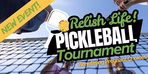 Relish Life! Pickleball Tournament
