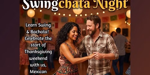 Swingchata Thanksgiving!