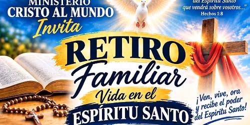 Retiro De renovaci\u00f3n Carism\u00e1tica Renovar el bautizo con el poder del Esp\u00edritu Santo