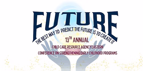 13th Annual Eastern Early Childhood Conference