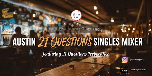 Austin 21 Questions Singles Mixer (Ages: 20s\u201330s)