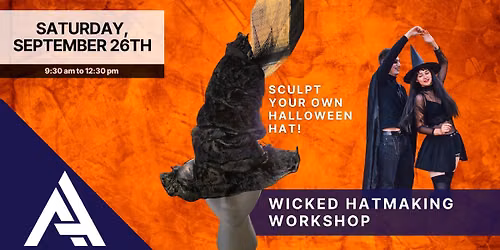 Wicked Hatmaking Workshop: Sculpt Your Own Halloween Hat