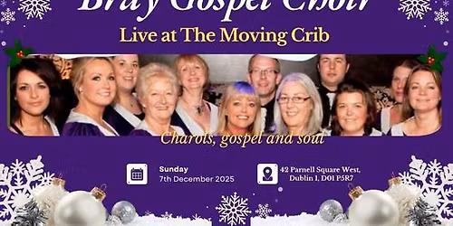 Feel the Joy with the Bray Gospel Choir at the Moving Crib!