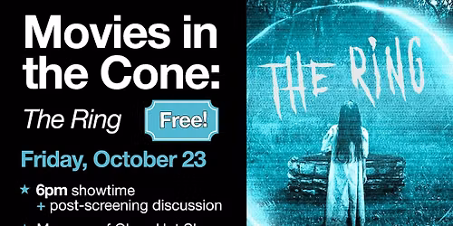 Movies in the Cone: The Ring