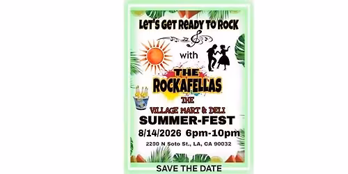 NEW DATE - Summer Fest with The Rockafellas @ The Village Mart & Deli