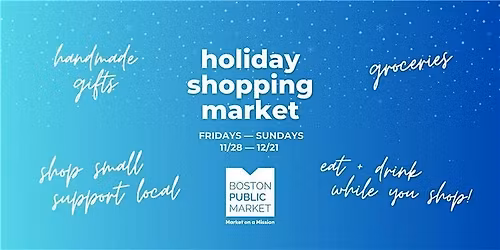 Holiday Shopping Market at Boston Public Market