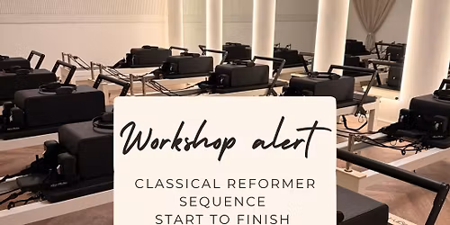 Classical Reformer Workshop