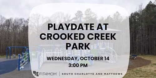Playground Playdate | Crooked Creek Park