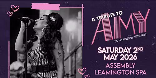 A TRIBUTE TO AMY | THE AMY WINEHOUSE CELEBRATION SATURDAY 2|05|26