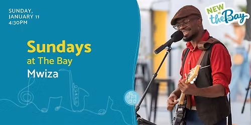 Sundays at The Bay featuring Mwiza